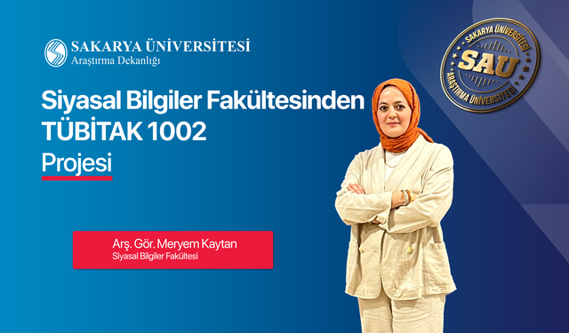Siyasal Bilgiler Fakültesinden TÜBİTAK Projesi