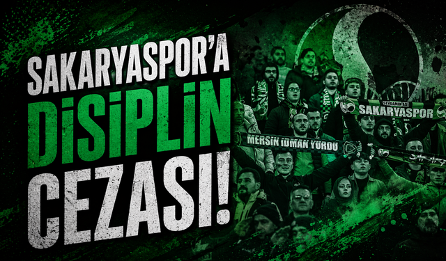 Sakaryaspor’a Disiplin Cezası