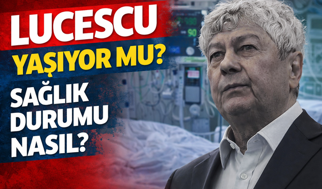 Mircea Lucescu'nun son durumu belli oldu! Lucescu öldü mü?