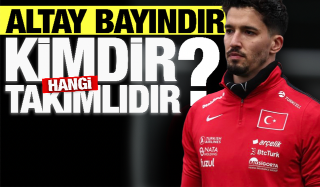 Altay Bayındır Kimdir? Kaç Yaşında ve Nereli? Hangi Takımda Oynuyor?