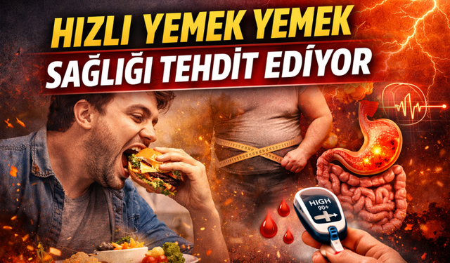 Hızlı Yemek Yemenin Vücuttaki Etkileri Neler?