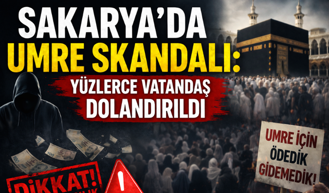 Sakarya'da umre skandalı