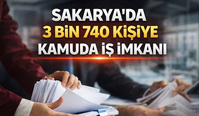 Sakarya’ya 3 Bin 740 Kişilik İstihdam Müjdesi