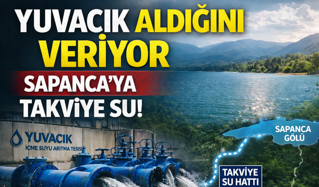 Yuvacık aldığını geri ödüyor! Sapanca'ya takviye