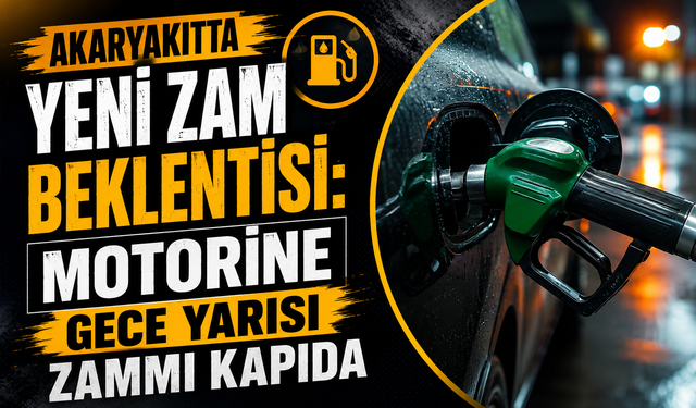 Akaryakıtta yeni zam beklentisi: Motorine gece yarısı zammı kapıda
