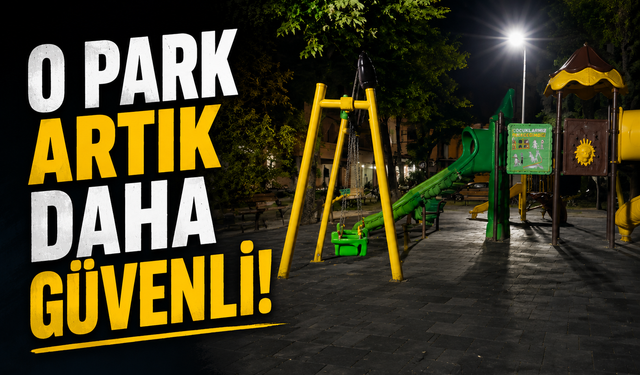 O park artık daha güvenli!
