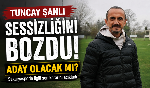 Tuncay Şanlı Sessizliğini Bozdu!