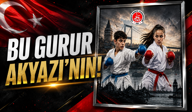 Bu Gurur Akyazı’nın