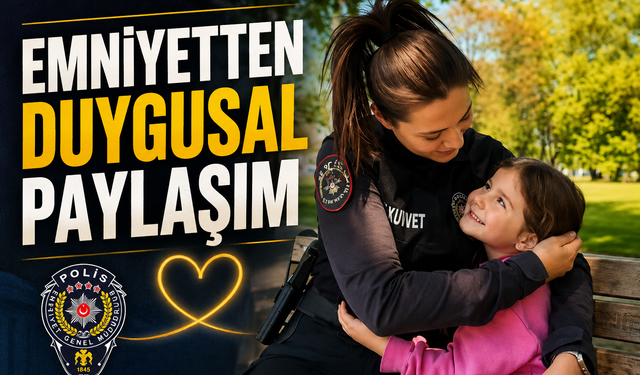 Sakarya Emniyeti’nden Duygulandıran Anneler Günü Paylaşımı
