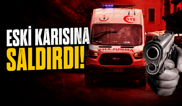 Cani koca eski karısına saldırdı!