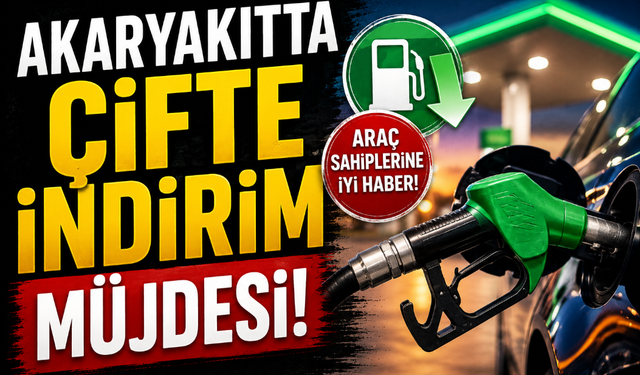 Akaryakıtta Çifte İndirim Müjdesi!