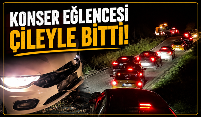 Konser eğlencesi çileyle bitti