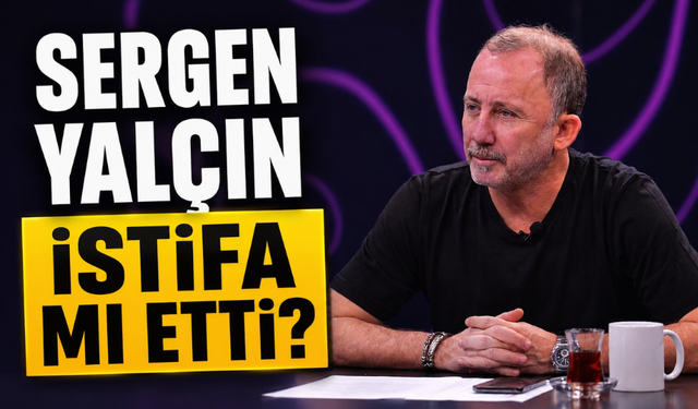 Sergen Yalçın İstifa Mı Etti? Beşiktaş’tan Ayrılıyor mu? İşte Dikkat Çeken Sözleri
