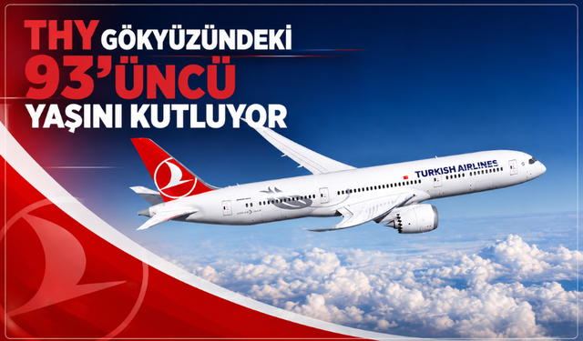 THY gökyüzündeki 93’üncü yaşını kutluyor