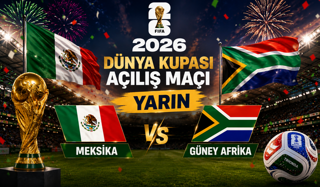 2026 FIFA Dünya Kupası Meksika-Güney Afrika Maçıyla Başlıyor