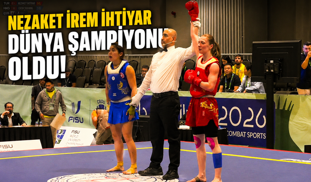 Nezaket İrem İhtiyar Dünya Şampiyonu Oldu!