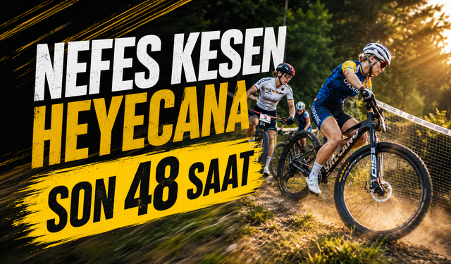 Nefes kesen heyecana son 48 saat