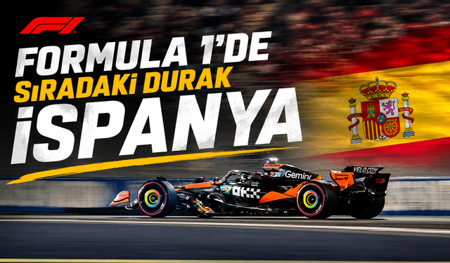 Formula 1'de Heyecan İspanya Grand Prix'siyle Devam Ediyor