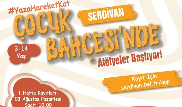 Serdivan Çocuk Akademisi'nde Yaz Atölyeleri Başlıyor! Kayıtlar 3 Ağustos'ta Açılıyor