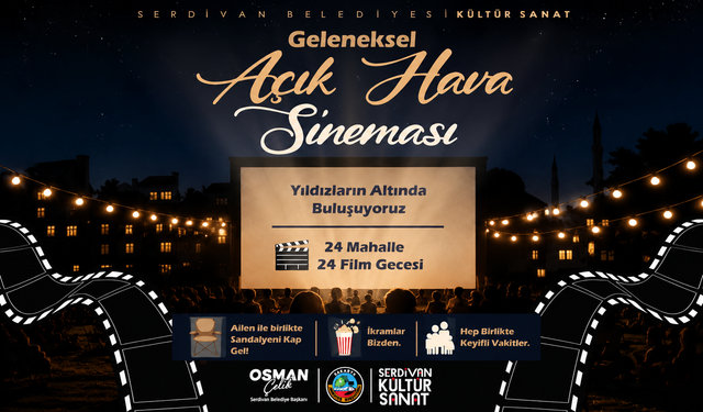 Serdivan’da açık hava sinema geceleri başlıyor