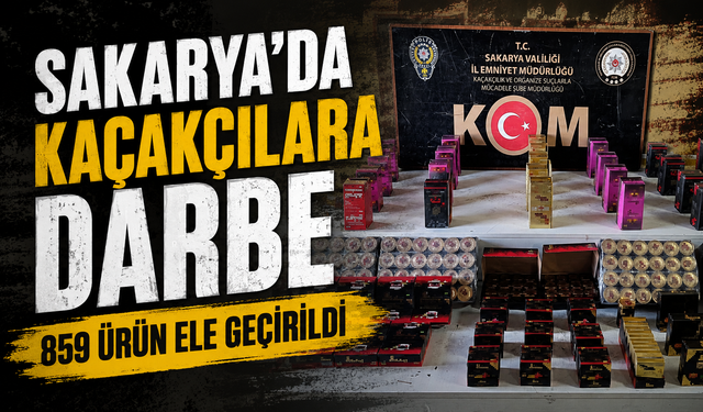 Kaçakçılara darbe: 859 ürün ele geçirildi