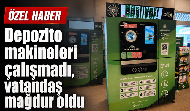 Depozito makineleri çalışmadı, vatandaş mağdur oldu
