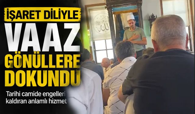 İşaret diliyle vaaz gönüllere dokundu