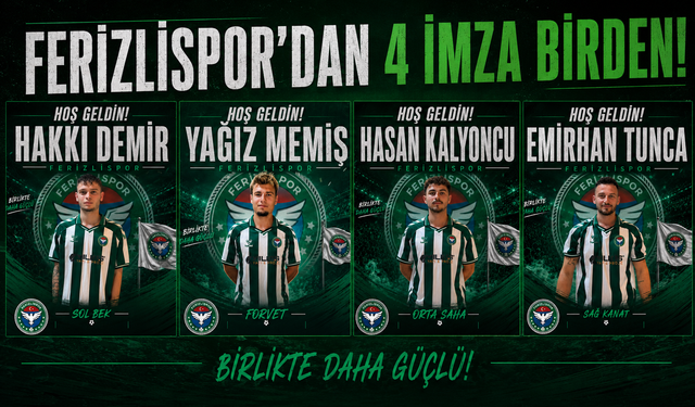 Ferizlispor’dan 4 imza birden!