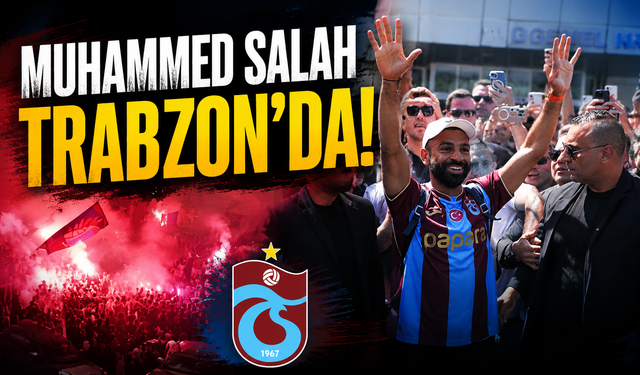 Muhammed Salah Trabzon'da! Taraftarlar Havalimanına Akın Etti