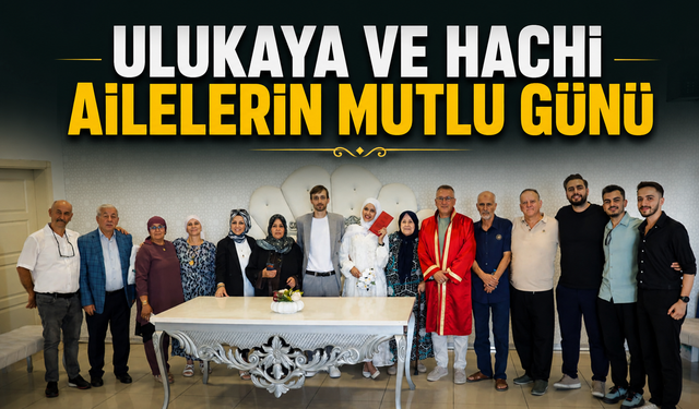 Ulukaya ve Hachi ailelerinin mutlu günü