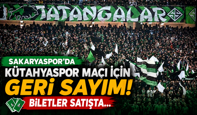 Sakaryaspor’da Kütahyaspor maçı için geri sayım! Biletler satışta