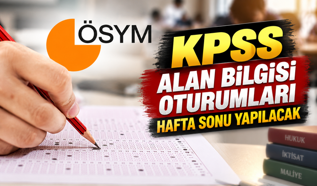 KPSS Alan Bilgisi oturumları hafta sonu yapılacak