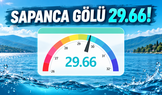 Sapanca Gölü’nde endişelendiren düşüş: Su seviyesi 29.66 metreye geriledi