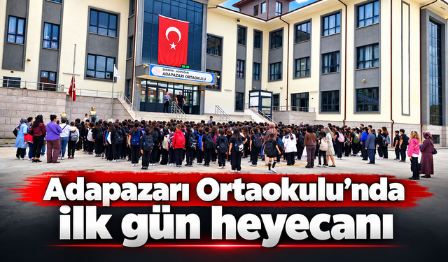 Adapazarı Ortaokulu’nda ilk gün heyecanı