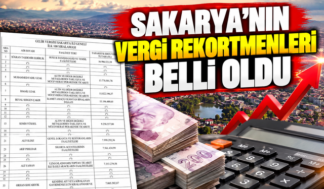 Sakarya’nın vergi rekortmenleri belli oldu