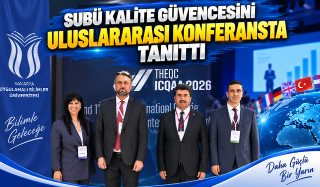 SUBÜ Kalite Güvencesi Uygulamasını Uluslararası Konferansta Tanıttı