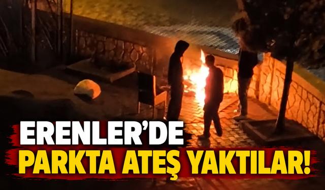 Erenler’de çocuk parkında ateş yaktılar