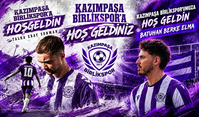 Kazımpaşa Birlikspor'dan çifte transfer! Gençlik ve tecrübe bir arada
