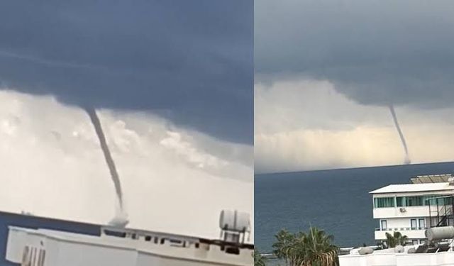 Mersin'de korkutan görüntü! Akdeniz'de aynı anda iki hortum oluştu