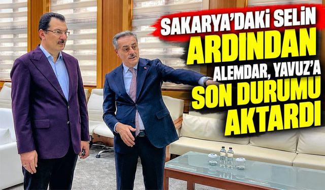Sakarya'daki selin ardından Alemdar, Yavuz'a son durumu aktardı