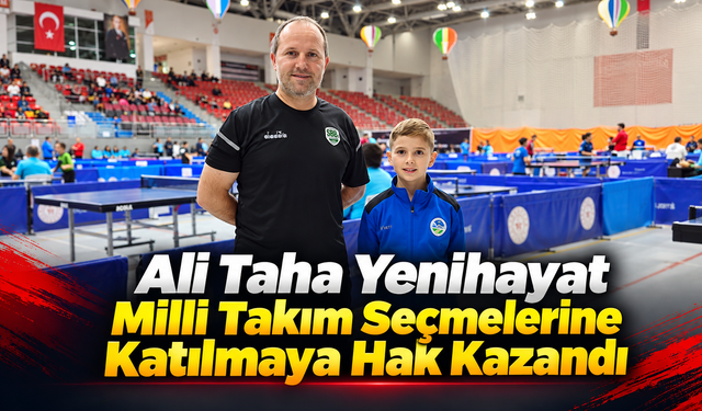 Ali Taha Yenihayat Milli Takım Seçmelerine Katılmaya Hak Kazandı