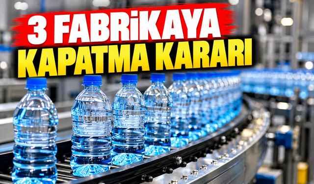 Sakarya’da 3 su firmasına üretim durdurma kararı!