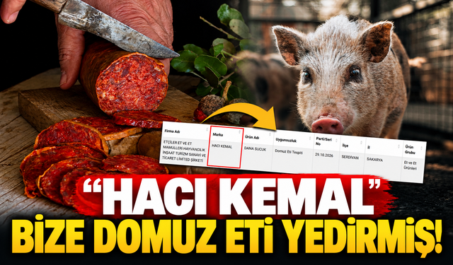 Hacı Kemal marka dana sucukta domuz eti çıktı!