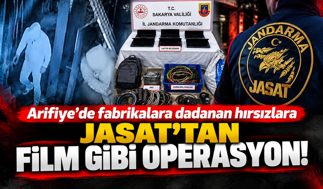 Arifiye’de fabrikalara dadanan hırsızlara JASAT’tan film gibi operasyon!
