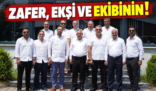 'Zafer' Ekşi ve ekibinin!