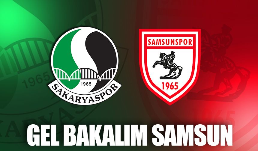 Sakaryaspor Samsunspor'u konuk edecek