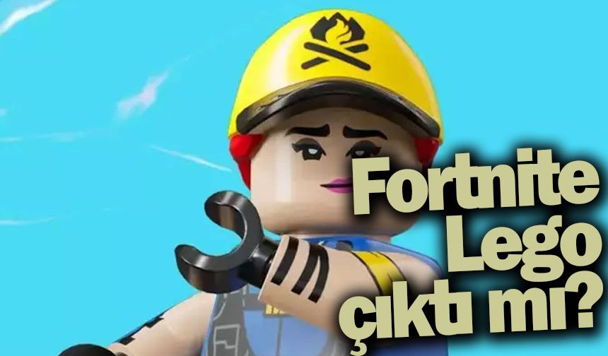 Fortnite Lego çıktı mı? Epic Games Fortnite sunucuları ne zaman açılacak? Epic Games çöktü mü?