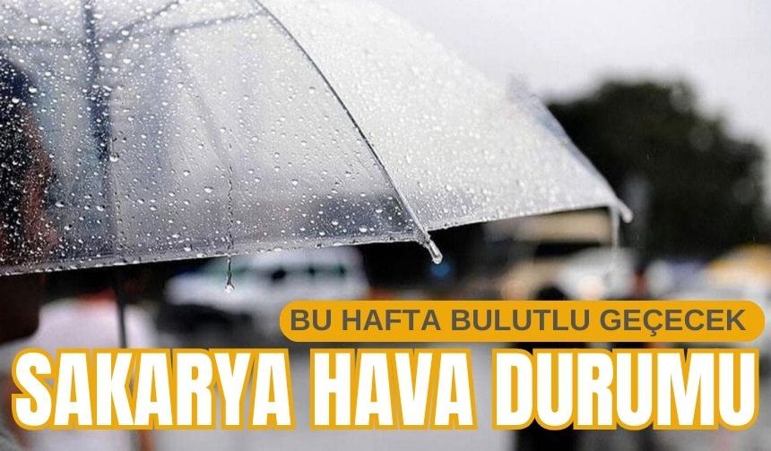 Sakarya Hava Durumu: 8-12 Eylül 2025 Tahmini