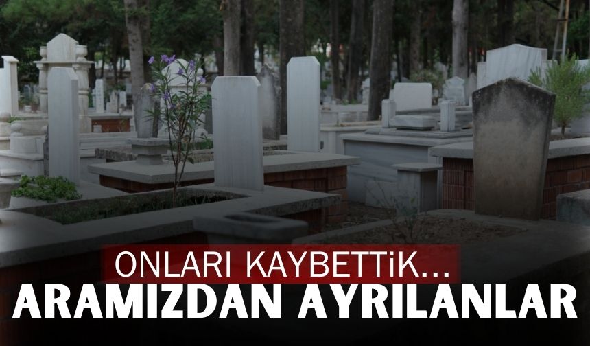 25 Nisan Sakarya'da vefat edenler