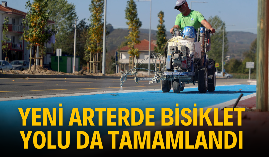 Yeni arterde bisiklet yolu da tamamlandı